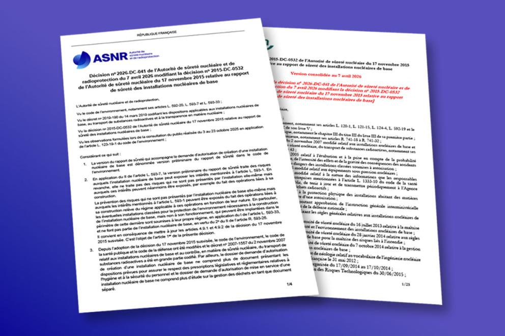 Construction des nouvelles INB : l’ASNR modifie sa décision définissant le contenu du rapport de sûreté